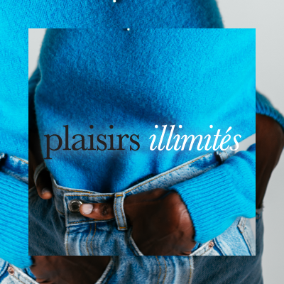 plaisirs illimites