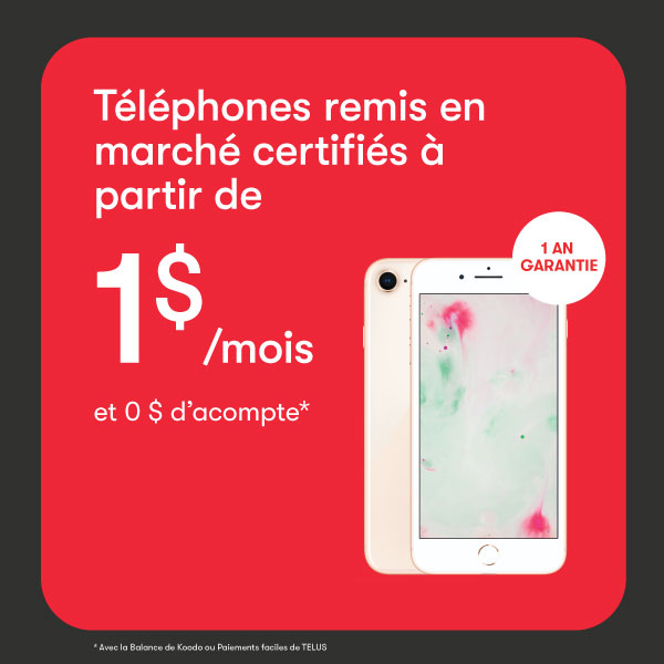 Téléphones remis en marché certifiés á partir de 1$/mois et 0$ d’acompte* icon