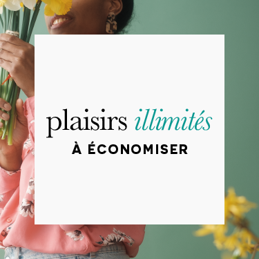 plaisirs illimités à économiser